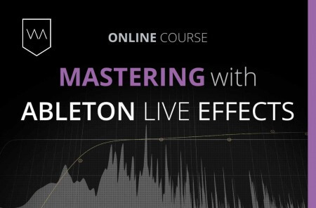 Warp Academy Mastering with Ableton Live Effects TUTORiAL